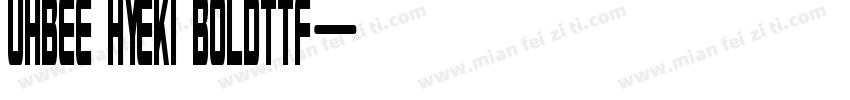 UHBEE HYEKI BOLDTTF字体转换